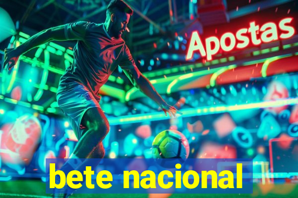 bete nacional